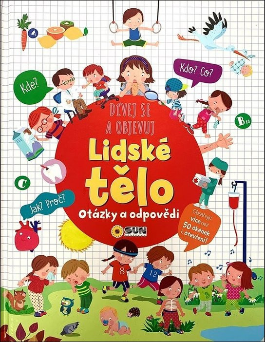 Dívej se a objevuj Lidské tělo – otázky a odpovědi