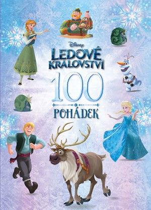 Ledové království - 100 pohádek  - Kolektiv, Lucie Jiránková