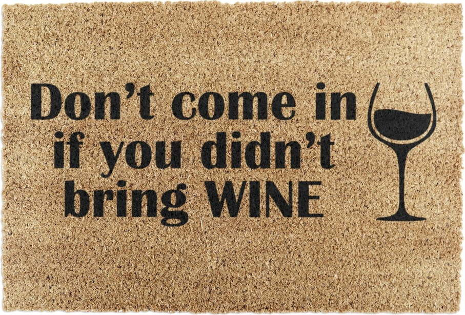 Rohožka z kokosového vlákna 40x60 cm Without Wine – Artsy Doormats