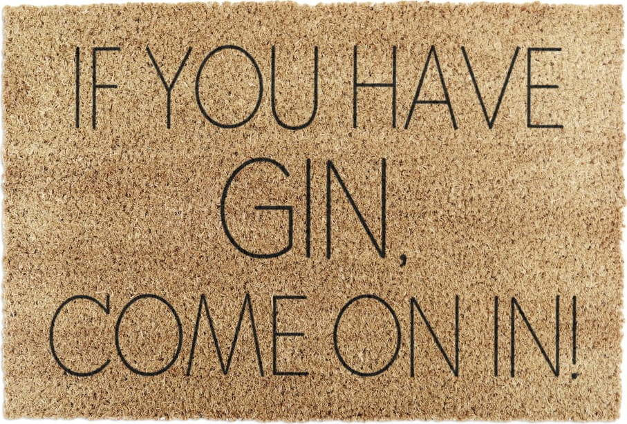 Rohožka z kokosového vlákna 40x60 cm If You Have Gin – Artsy Doormats