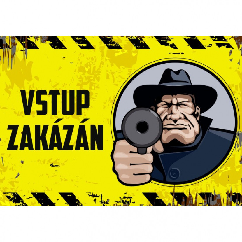 Hliníková cedule Vstup zakázán A4 - žlutá