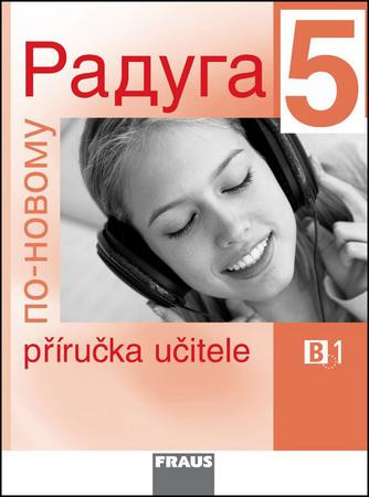 Raduga po-novomu 5 Příručka učitele