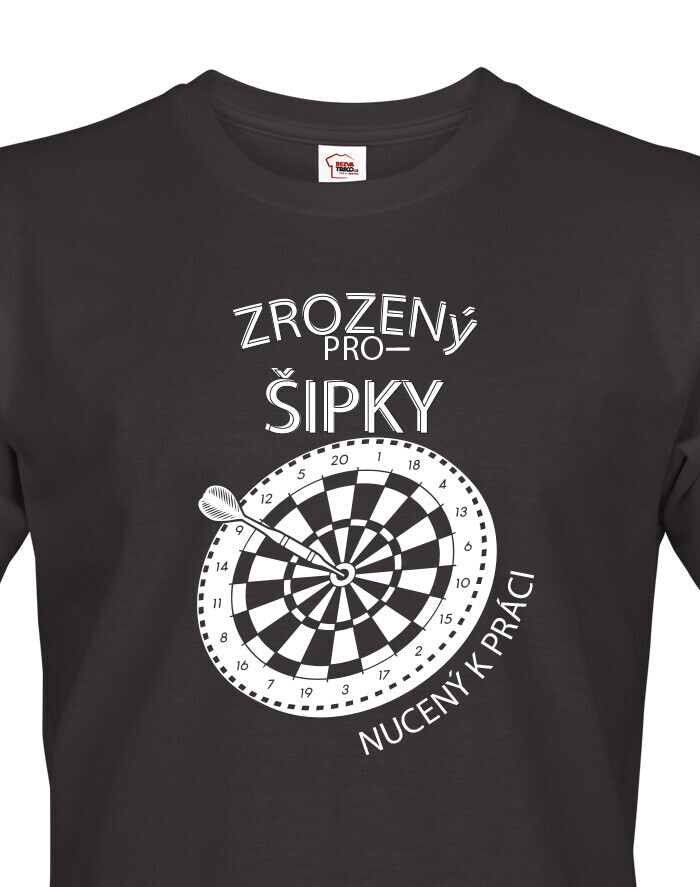Pánské tričko - Zrozený pro šipky - ideální dárek