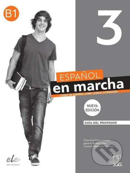 Español en marcha 3 profesor 3ED - Francisca Castro Viúdez