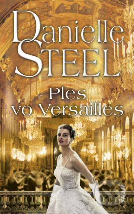 Ples vo Versailles - Danielle Steel