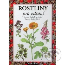 Rostliny pro zdraví - Lubomír Opletal