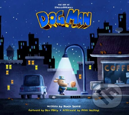 Art of DreamWorks Dog Man - Ramin Zahed