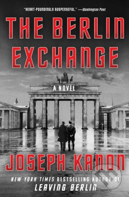 The Berlin Exchange - Joseph Kanon