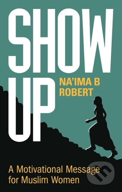 Show Up - Na'ima B. Robert