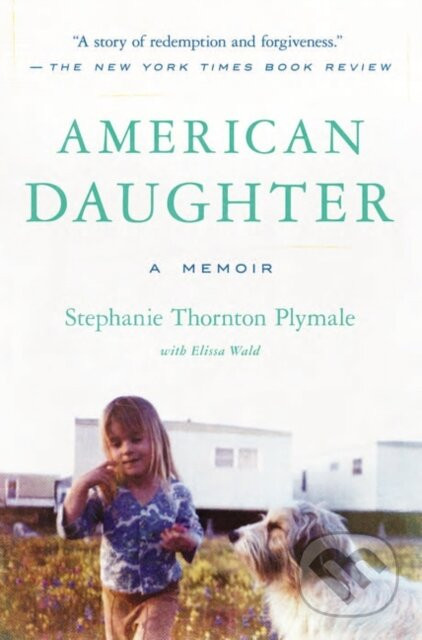 American Daughter - Elissa Wald, Stephanie Thornton Plymale