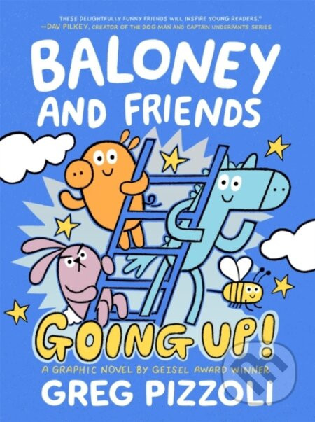 Baloney and Friends: Going Up! - Greg Pizzoli