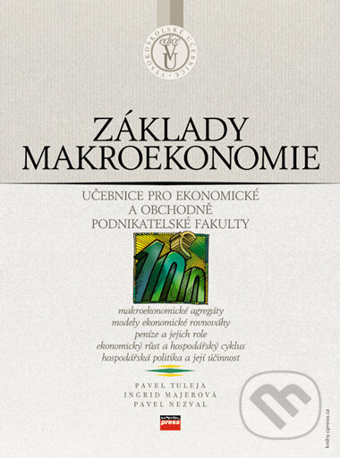 Základy makroekonomie - Pavel Tuleja, Ingrid Majerová, Pavel Nezval