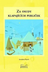 Za osudy klapajících perliček | PIXOVÁ, Jaroslava
