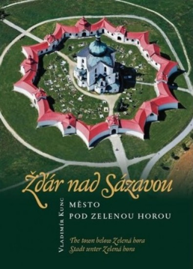 Žďár nad Sázavou - Město pod Zelenou Horou | KUNC, Vladimír