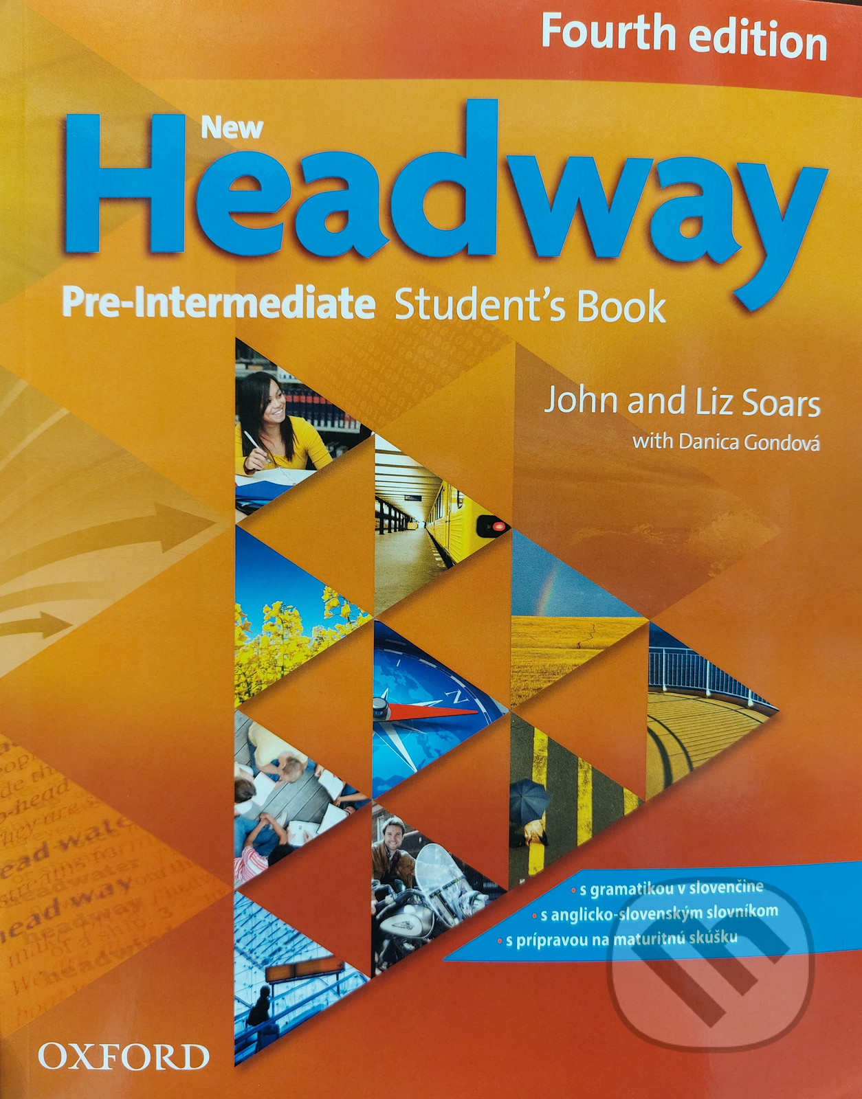 New Headway - Pre-Intermediate - Student's Book (SK Edition) - Danica Gondová, John Soars, Liz Soars