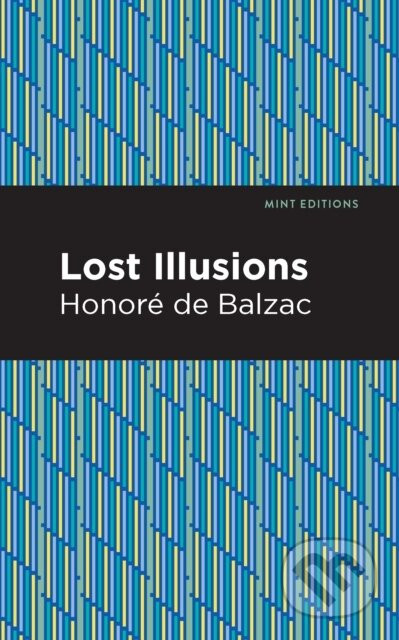 Lost Illusions - Honore de Balzac