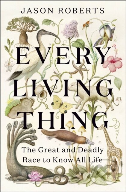 Every Living Thing - Jason Roberts