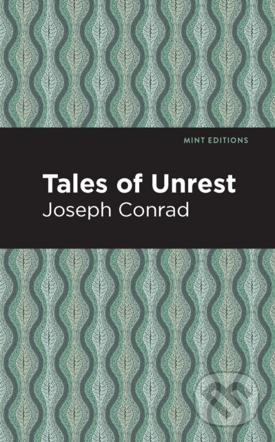Tales of Unrest - Joseph Conrad
