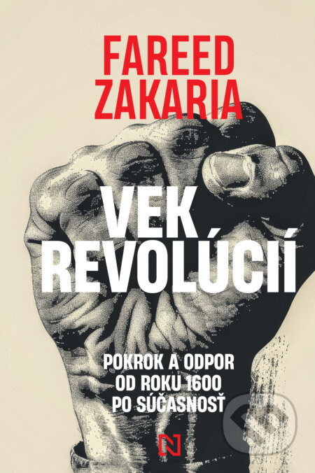 Vek revolúcií - Fareed Zakaria