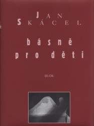 Básně pro děti | SKÁCEL, Jan