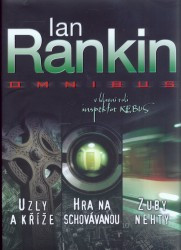 Uzly a kříže. Hra na schovávanou. Zuby nehty | RANKIN, Ian