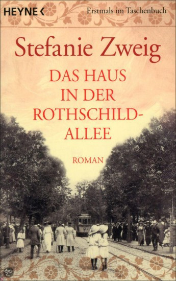 Das Haus in der Rothschildallee | ZWEIG, Stefanie