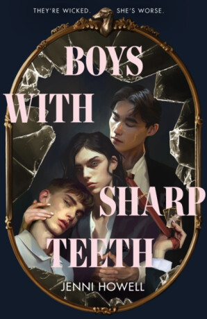 Boys With Sharp Teeth - Jenni Howell