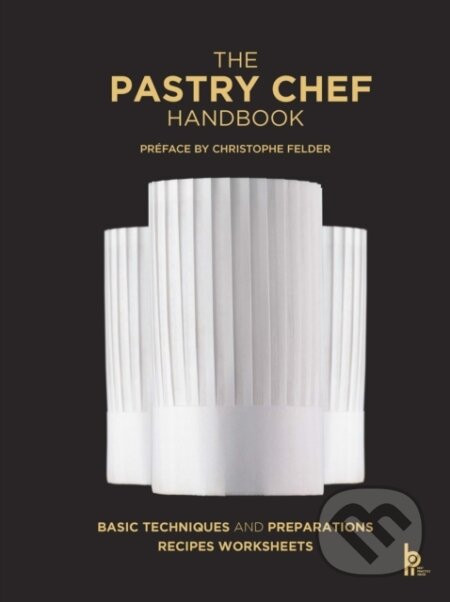 The Pastry Chef Handbook (Revised Edition) - Pierre Paul Zeiher