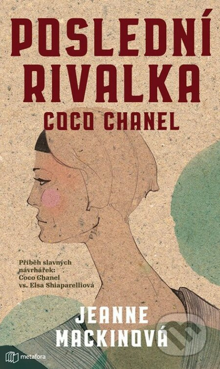 Poslední rivalka Coco Chanel - Jeanne Mackin