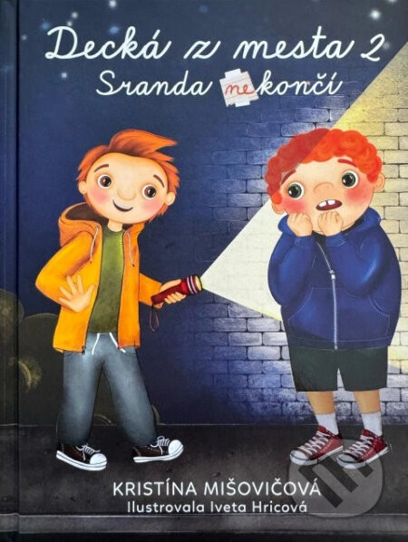 Decká z mesta - Sranda (ne)končí - Kristína Mišovičová