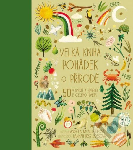 Velká kniha pohádek o přírodě - Angela McAllister, Hannah Bess Ross (ilustrátor)