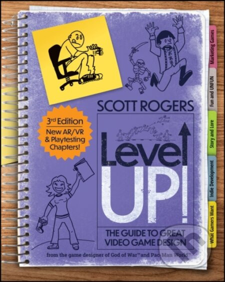 Level Up! The Guide to Great Video Game Design - Scott A Rogers
