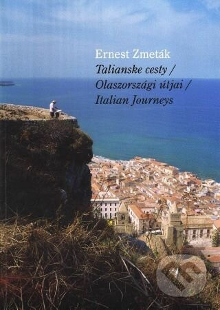 Talianske cesty - Ernest Zmeták