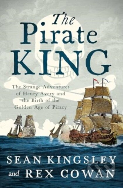 The Pirate King - Rex Cowan, Sean Kingsley