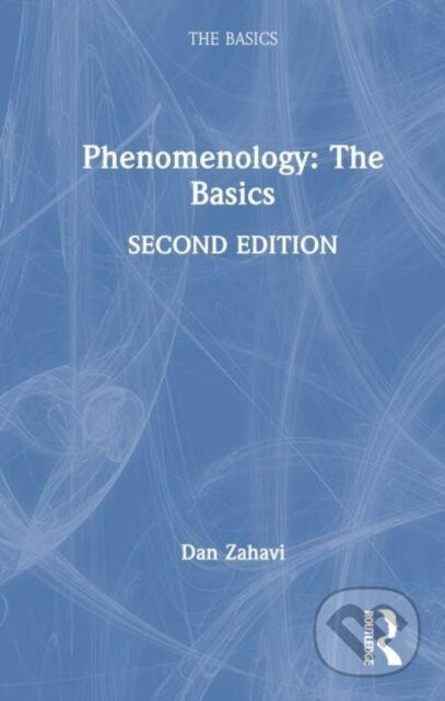 Phenomenology: The Basics - Dan Zahavi