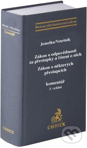 Zákon o odpovědnosti za přestupky a řízení o nich. Zákon o některých přestupcích - Luboš Jemelka