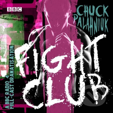 Fight Club Unabridged Cd - Chuck Palahniuk, Chuck Palahnuik