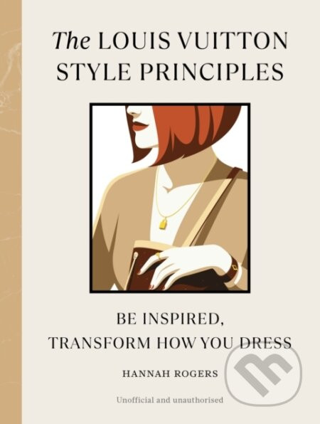 The Louis Vuitton Style Principles - Hannah Rogers