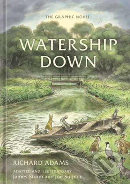 Watership Down : The Graphic Novel - Richard Adams, Joe Sutphin (ilustrátor)