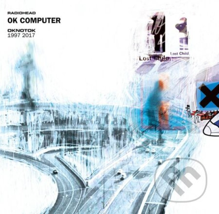 Radiohead: OK Computer OKNOTOK 1997-2017 LP - Radiohead