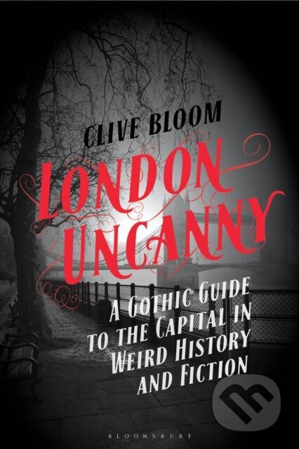 London Uncanny - Clive Bloom