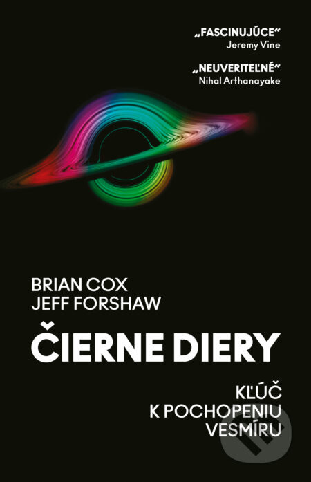 Čierne diery - Brian Cox a Jeff Forshaw