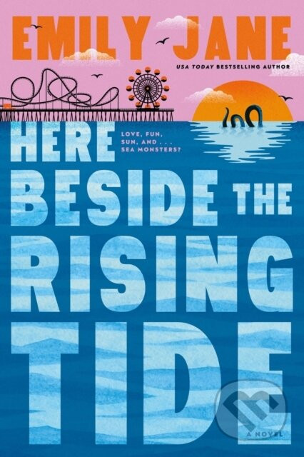 Here Beside the Rising Tide - Emily Jane