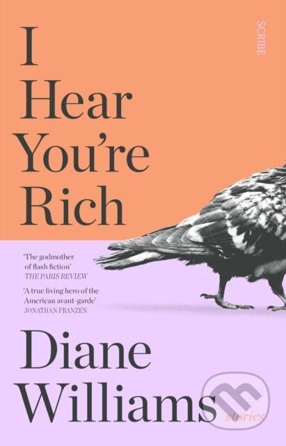 I Hear You’re Rich - Diane Williams