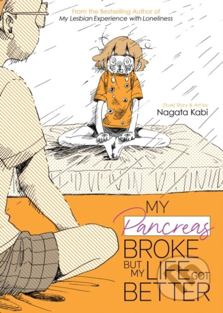 My Pancreas Broke, But My Life Got Better - Nagata Kabi