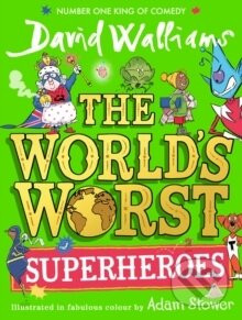 The Worlds Worst Superheroes - David Walliams