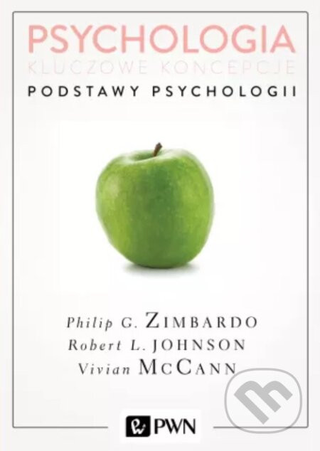 Psychologia. Kluczowe koncepcje. Tom 1 - Philip Zimbardo, Robert Johnson