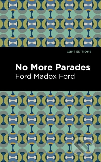 No More Parades - Ford Madox Ford
