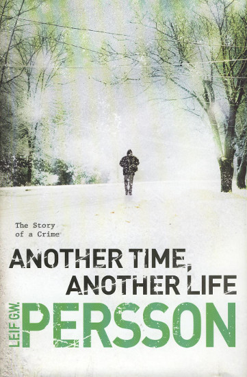 Another Time, Another Life | PERSSON, Leif G. W.