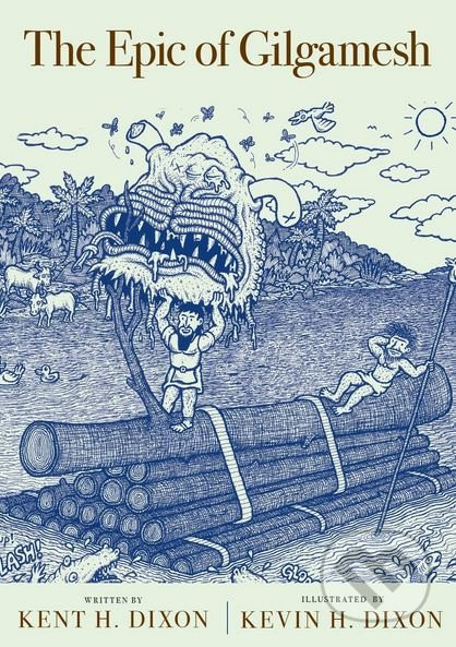 The Epic of Gilgamesh - Kent H. Dixon (ilustrácie)